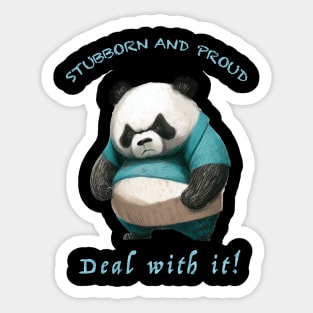 Panda Stubborn Deal With It Cute Adorable Funny Quote Sticker